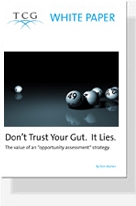 TCG White Paper:  Don't Trust Your Gut.  It Lies.